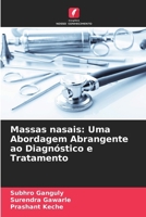 Massas nasais: Uma Abordagem Abrangente ao Diagnóstico e Tratamento (Portuguese Edition) 6203920894 Book Cover