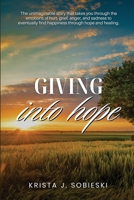Giving into Hope 1960136925 Book Cover