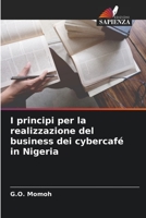 I principi per la realizzazione del business dei cybercafé in Nigeria 6205670852 Book Cover