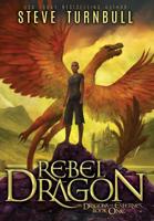 Rebel Dragon 1910342858 Book Cover
