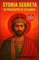 Storia Segreta: Edizione italiana di Historia Arcana (Italian Edition) B0FDBB7NZT Book Cover