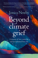 Beyond Climate Grief: A journey of love, snow, fire and an enchanted beer can 1742236839 Book Cover