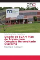 Diseño de SGA y Plan de Acción para Complejo Universitario Olavarría: Proyecto de investigación 6202154314 Book Cover