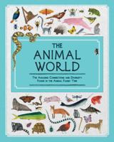 The Animal World: The Amazing Connections and Diversity Found in the Animal Family Tree 1499806329 Book Cover