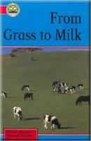 From Grass to Milk: Focus, Systems (Little Blue Readers. Set 1) 0760831572 Book Cover