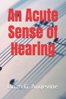 An Acute Sense of Hearing B0F6DFK874 Book Cover