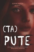 (TA) PUTE: Biographie romancée B09TTZ15YX Book Cover
