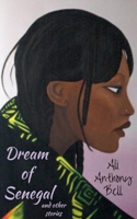 Dream of Senegal and Other Stories B0DT26TM3D Book Cover