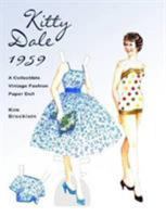 Kitty Dale 1959: A Collectible Vintage Fashion Paper Doll 1430321512 Book Cover