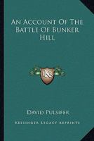 An Account Of The Battle Of Bunker Hill 1275764703 Book Cover