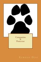 Companion & Protector 1721739971 Book Cover