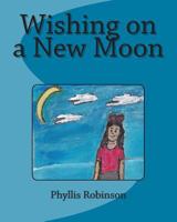Wishing on a New Moon 1499595344 Book Cover
