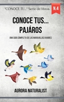 Conoce a tus Pájaros: Una guía completa de las maravillas aviares B0CP9RTXK9 Book Cover
