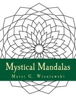 Mystical Mandalas 1532710100 Book Cover