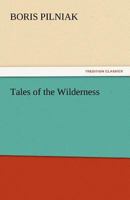 Tales of the Wilderness 1511689013 Book Cover