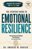 The Everyday Guide to Emotional Resilience (The Resilience Intelligence Series – The Everyday Guides) B0FW52GVC3 Book Cover