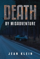 Death by Misadventure 1837947929 Book Cover