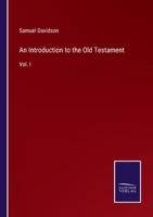 An Introduction to the Old Testament: Vol. I 3375031467 Book Cover