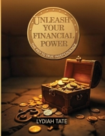 Unleashing Financial Freedom B0F3D1447B Book Cover