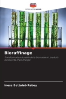 Bioraffinage 6208452910 Book Cover