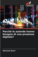 Perché le aziende hanno bisogno di una presenza digitale? 6205661780 Book Cover
