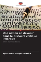 Une nation en devenir dans le discours critique littéraire 6209625991 Book Cover
