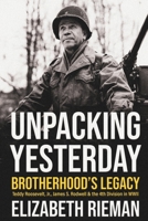 Unpacking Yesterday: Brotherhood's Legacy 1950794229 Book Cover