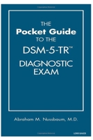 The Pocket Guide to the DSM-5-TR Diagnostic Exam 1615373578 Book Cover