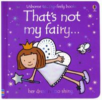 That's Not My Fairy (Touchy-Feely Board Books)