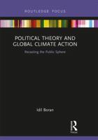 Political Theory and Global Climate Action 1138303623 Book Cover