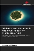 Violence and variation in the novel Beur of Moroccan origin 6205788152 Book Cover