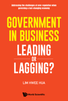 Government in Business: Leading or Lagging? 9811232369 Book Cover
