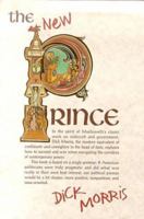 The New Prince: Machiavelli Updated for the Twenty-First Century 1580630790 Book Cover