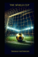 The World Cup B0F4D3H557 Book Cover