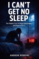 I Can’t Get No Sleep B0GQ6QZVVW Book Cover
