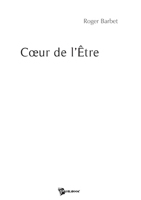 Coeur de l'Etre (French Edition) 274834104X Book Cover