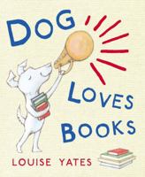 Dog Loves Books 1862306958 Book Cover