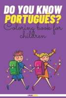 Do You Know Português??: Coloring Book For Children B09156XBS5 Book Cover