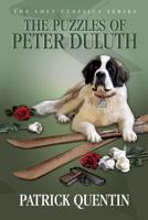 The Puzzles of Peter Duluth 1936363143 Book Cover