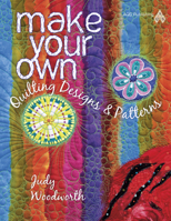 Make Your Own Quilting Designs & Patterns 1604600357 Book Cover