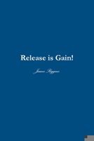 Release is GAIN! 1794821805 Book Cover