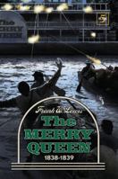 The Merry Queen -1838-1839 0578072823 Book Cover