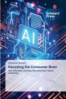 Decoding the Consumer Brain 6630140052 Book Cover