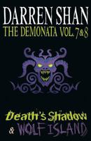 The Demonata Vol. 7 & 8 - Death's Shadow & Wolf Island 0007436505 Book Cover