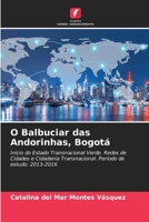 O Balbuciar das Andorinhas, Bogotá 6205650401 Book Cover