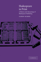 Shakespeare in Print: A History and Chronology of Shakespeare Publishing 0521046009 Book Cover