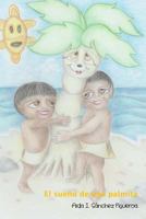 El sueño de una palmita 1727203011 Book Cover