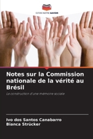Notes sur la Commission nationale de la vérité au Brésil (French Edition) 6208325757 Book Cover