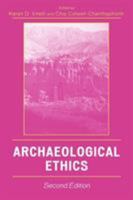 Archaeological Ethics 0761905316 Book Cover