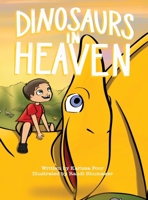 Dinosaurs in Heaven 1734243910 Book Cover